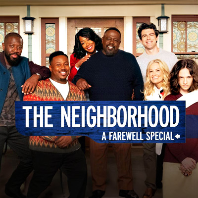 The Neighborhood: A Farewell Special