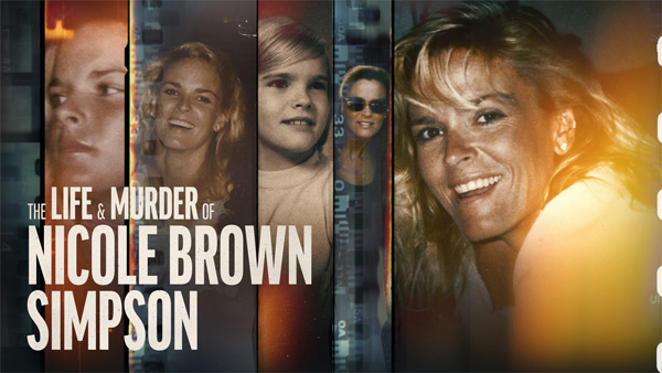 The Life & Murder of Nicole Brown Simpson