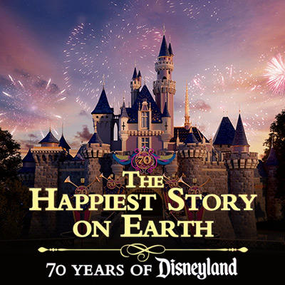 The Happiest Story on Earth: 70 Years of Disneyland