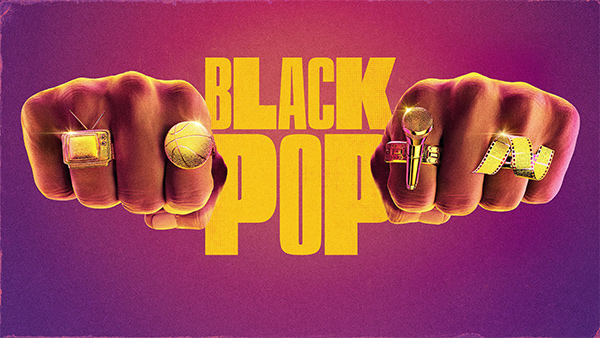 Black Pop: Celebrating the Power of Black Culture